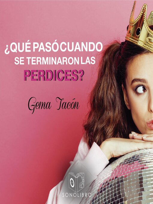 Title details for ¿Que pasó cuando se terminaron las perdices?--dramatizado by Gema Tacon - Available